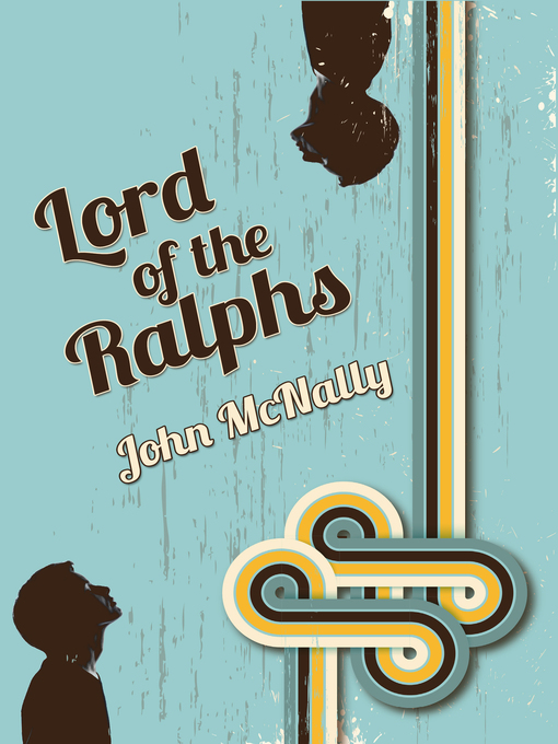 Title details for Lord of the Ralphs by John McNally - Available